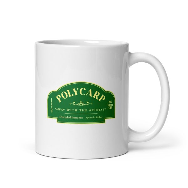 “Away With The Atheist” – Polycarp Mug